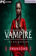 Vampire: The Masquerade – Swansong [v.R.1.1.51172] *2022* [MULTI-PL] [PORTABLE] [EXE]