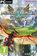 Monster Hunter Stories 2: Wings of Ruin [v1.5.3+DLC] *2021* [MULTI-PL] [SKIDROW] [ISO]