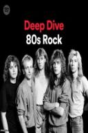Various Artists - Deep Dive 80s Rock (2022) Mp3 320kbps