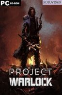 Project Warlock [v1.0.6.1+DLC] *2018* [MULTI-PL] [PORTABLE R69] [EXE]