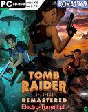 Tomb Raider I-III Remastered Starring Lara Croft [Build 13430979] *2024* [MULTI-PL] [REPACK R69] [EXE]