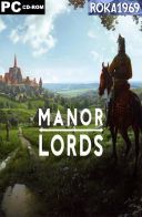 Manor Lords [v0.7.955+DLC] *2024* [MULTI-PL] [REPACK R69] [EXE]
