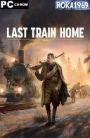 Last Train Home [v1.0.0.32413+DLC] *2023* [MULTI-PL] [REPACK R69] [EXE]