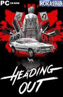 Heading Out [v0.885] *2024* [MULTI-PL] [REPACK R69] [EXE]