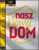 Nasz nowy dom (2025) [S24E01-04][1080p][WEB-DL][x264][PL][GhN]