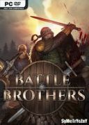 Battle Brothers - Supporter Edition *2017* - V1.5.1.4 [DLCs + Bonus Content] [ENG] [REPACK-ETO] [EXE]
