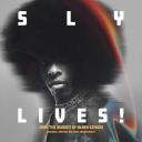 Sly & The Family Stone – Sly Lives! (Aka The Burden Of Black Genius) (2025)