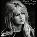 [Chanson française] Brigitte Bardot - Ten Songs for you [2022] [MP3@320 kbps]