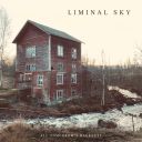 Liminal Sky (UK) - All Tomorrow's Darkness [FLAC] [24bit-48kHz] [t0deusz]