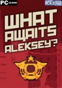 What Awaits, Aleksey? [v1.0.0] *2026* [ENG-PL] [PORTABLE R69] [EXE]