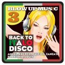 (Italo-Disco) VA - Blow Up Disco Vol 3 Back To Italodisco - 2019, [FLAC]