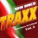 (Italo-Disco) VA - New Disco - Traxx (Italo-Disco Platinum) Vol. 3 - 2023, [FLAC]